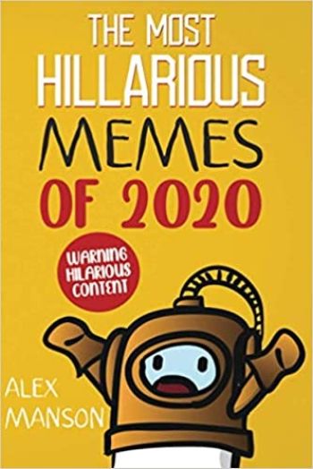 The Most Hilarious Memes of 2020