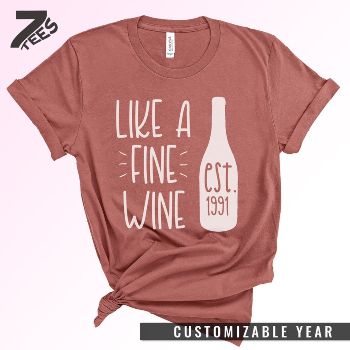 ”Like a Fine Wine” 30th Birthday Shirt