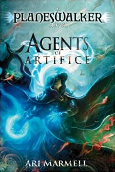 Agents of Artifice (Magic: The Gathering: Planeswalker Book 1) by Ari Marmell