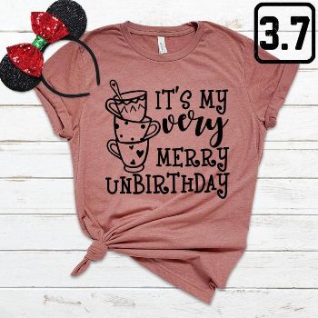 “Merry Unbirthday” Shirt