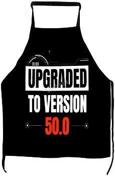 “Upgraded To Version 50.0” Birthday Apron
