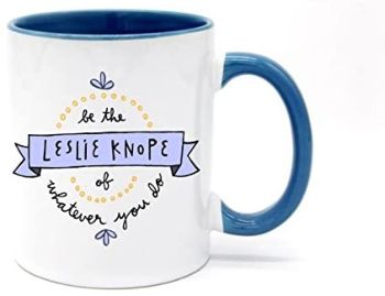 "Be the Leslie Knope of Whatever You Do" Mug