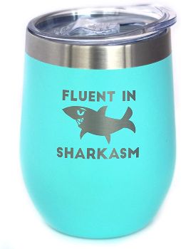 "Fluent in Sharkasm" Tumbler