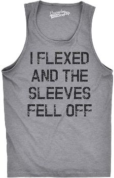 "I Flexed and the Sleeves Fell Off" Tank Top