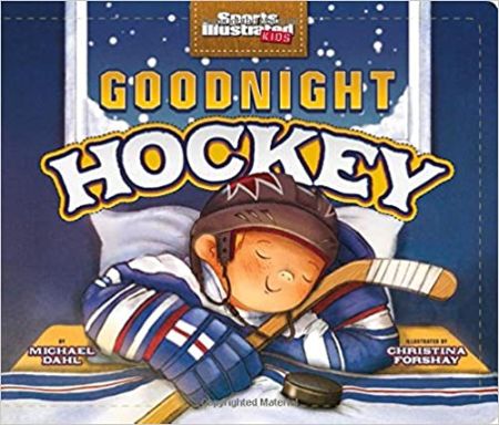 Goodnight Hockey by Michael Dahl