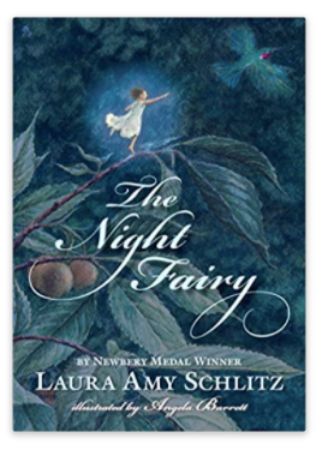 The Night Fairy by Laura Amy Schlitz