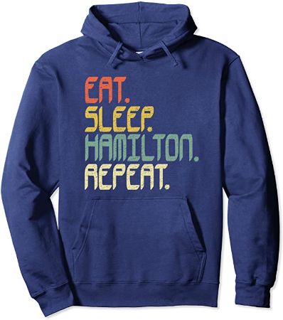 "Eat Sleep Hamilton Repeat" Hoodie