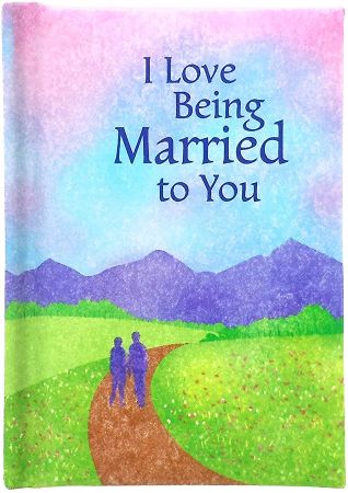 "I Love Being Married to You" Book