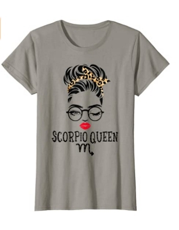 Shirt for the Scorpio Queen