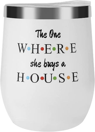 "The One Where She Buys a House" Tumbler